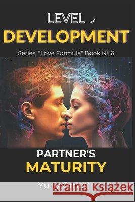 Level of Development. Partner's Maturity. Yuriy Omes'   9798851516634