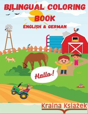 Bilingual Farm Animal Coloring Book: Learning the Alphabet in English and German Schroeder   9798851527708 Independently Published