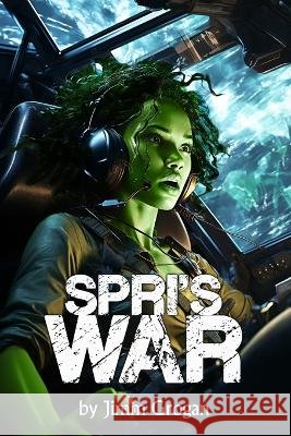 Spri's War Jimm Grogan   9798851576577