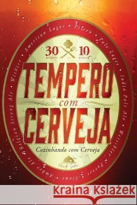 Tempero com Cerveja: Cozinhando com Cerveja Marcello Sartori   9798851814167 Independently Published