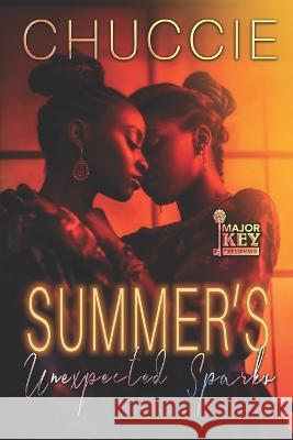 Summer's Unexpected Spark Jay Pen Literary Services Chuccie  9798851949500