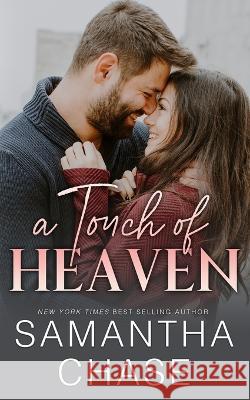 A Touch of Heaven Samantha Chase   9798852049841 Independently Published