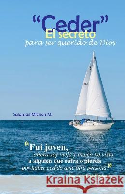 Ceder: El secreto para ser: El 