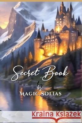 Secret Book Magic Solias   9798852308986