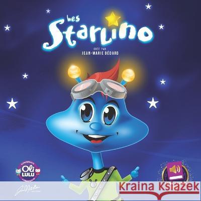 Les Starlino Jean-Marie Bedard   9798852620644