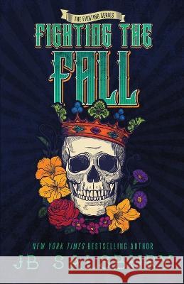 Fighting the Fall Jb Salsbury   9798852652041 Independently Published