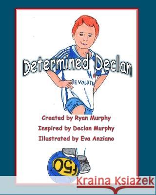 Determined Declan Eva Anziano Ryan Murphy  9798852681836
