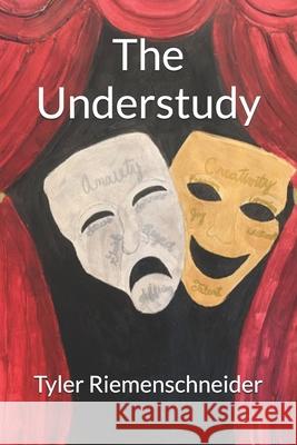 The Understudy Tyler Riemenschneider   9798852711496 Independently Published