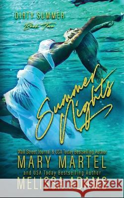 Summer Nights Mary Martel Melissa Adams  9798852721273