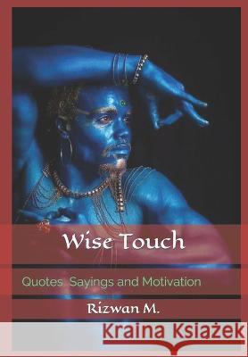 Wise Touch Rizwan M   9798853048324 Independently Published