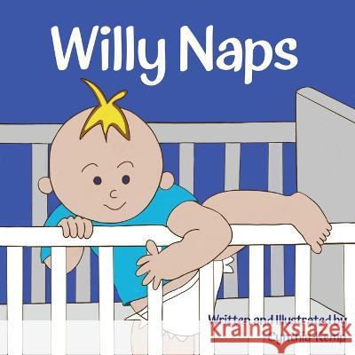 Willy Naps Cynthia Leigh Kemp Cynthia Leigh Kemp  9798853128675 Independently Published