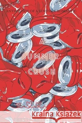 A Summer Crush Keketu Retule   9798853353626 Independently Published