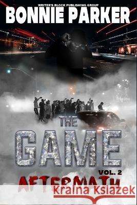 The Game: Aftermath Keila S Harris Nina Wheeler Bonnie Parker 9798853552760