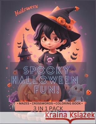 Halloween Activity Maze Crosswords Coloring Book for Kids 3 in 1: Spooky Halloween Fun Susss Negi   9798853637030 Independently Published