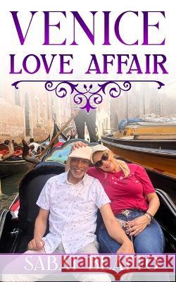 Venice Love Affair Sabat Beatto   9798853657564 Independently Published