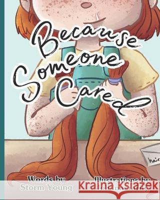 Because Someone Cared Joli Innerarity Mary Yeater Storm Young 9798853667266 Independently Published