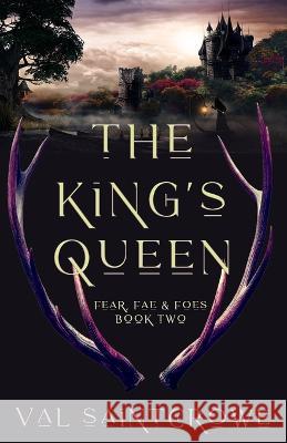 The King's Queen Val Saintcrowe   9798853922105