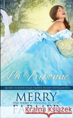 La Friponne Catherine St Just Merry Farmer  9798854069281 Independently Published