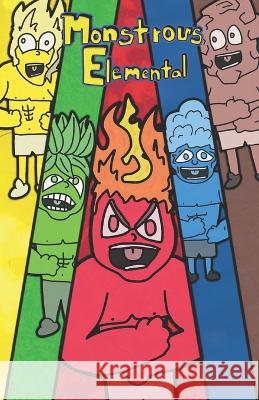 Monstrous Elemental Seth Kinstle   9798854247238 Independently Published