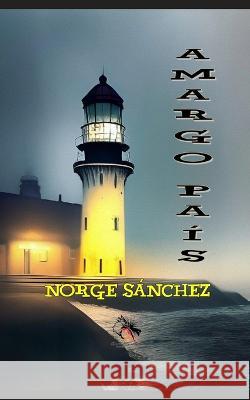 Amargo Pais Norge Sanchez   9798854248808 Independently Published