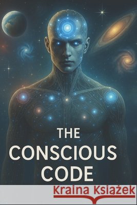 The Conscious Code Gopichandran Krishnan 9798854263566