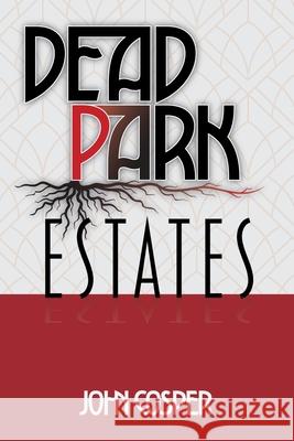 Dead Park Estates John Cosper 9798854622066