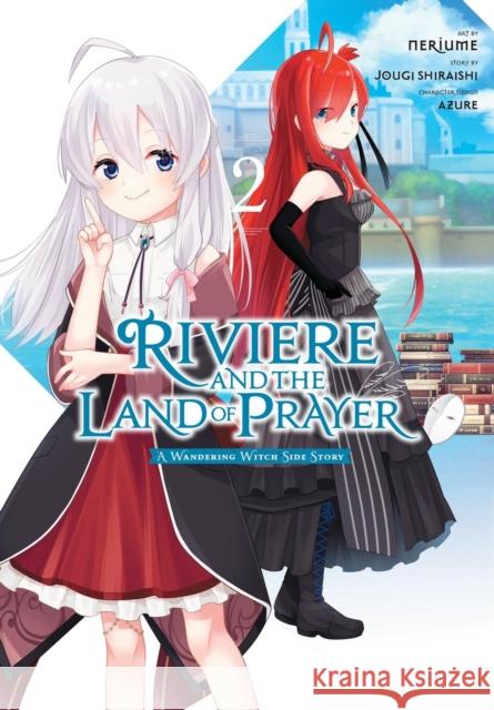 Riviere and the Land of Prayer, Vol. 2 (manga) Neriume Neriume 9798855400632