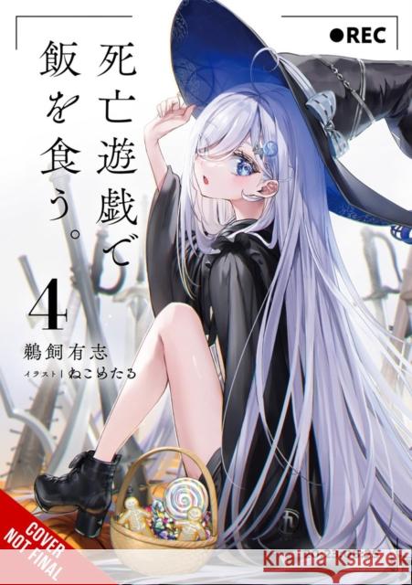 Playing Death Games to Put Food on the Table, Vol. 4 Yushi Ukai 9798855400915