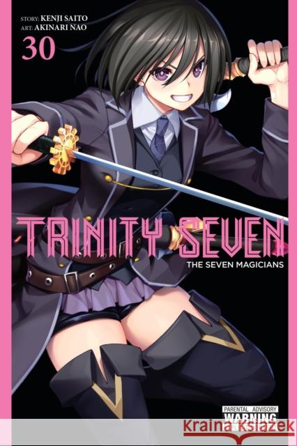 Trinity Seven, Vol. 30 The Seven Magicians (Clone) Kenji Saito 9798855401974
