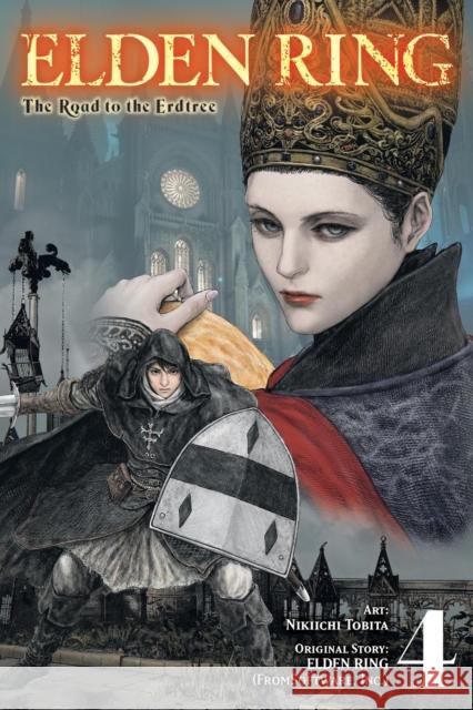 Elden Ring: The Road to the Erdtree, Vol. 4 Nikiichi Tobita 9798855405507 Little, Brown & Company