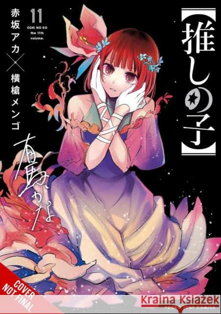 [Oshi No Ko], Vol. 11 Taylor Engel 9798855405651 Little, Brown & Company