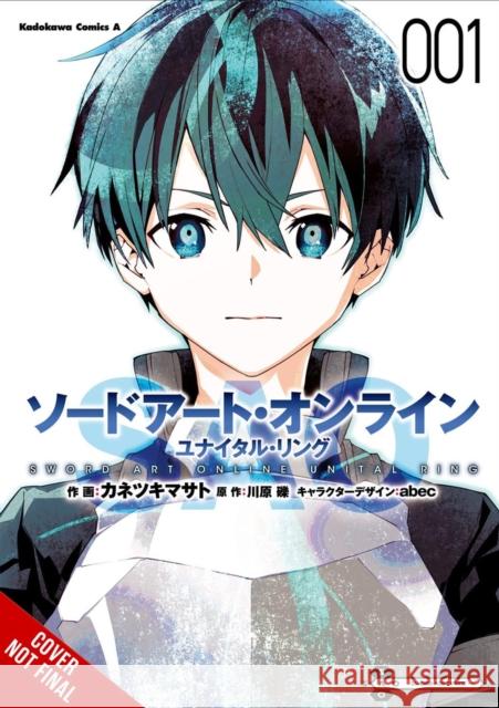 Sword Art Online Unital Ring, Vol. 1 (manga) Stephen Paul 9798855409642