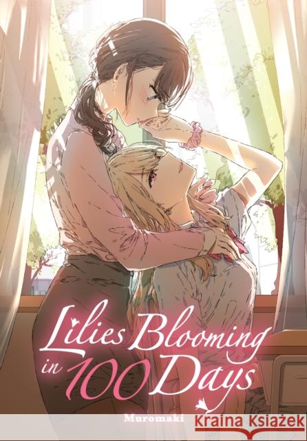 Lilies Blooming in 100 Days (manga) Muromaki 9798855410969 Little, Brown & Company