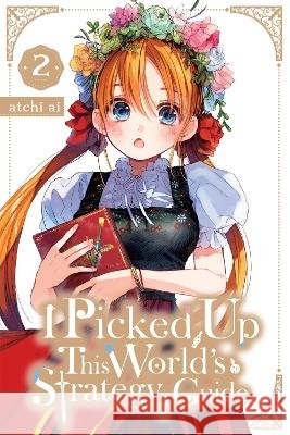 I Picked Up This World's Strategy Guide, Vol. 2 Madeleine Jose 9798855412048 Little, Brown & Company
