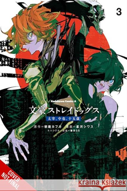 Bungo Stray Dogs: Dazai, Chuuya, Age Fifteen, Vol. 3 Kafka Asagiri 9798855412475