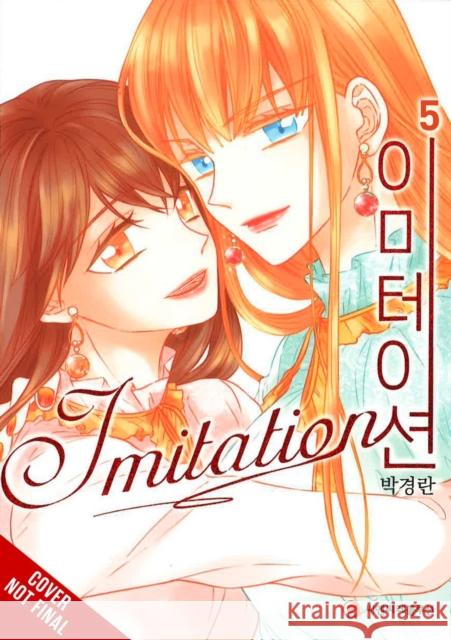Imitation, Vol. 5 KyungRan Park 9798855412727 Little, Brown & Company