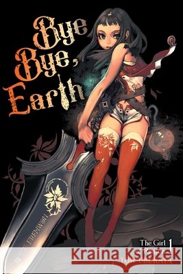 Bye-Bye Earth, Vol. 1 (novel) Hyung-tae Kim, Roman Lempert, Tow Ubukata 9798855414301 Little, Brown & Company