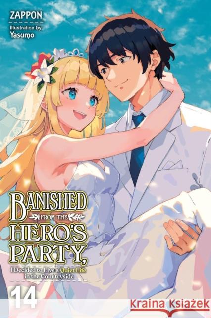 Banished from the Hero's Party, I Decided to Live a Quiet Life in the Countryside, Vol. 14 (light novel) Zappon Zappon 9798855416831 Little, Brown & Company