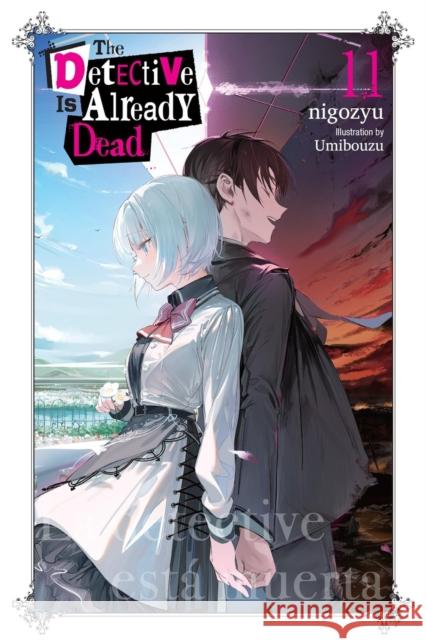 The Detective Is Already Dead, Vol. 11 Umibouzu Umibouzu 9798855416862 Little, Brown & Company