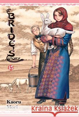 A Bride's Story, Vol. 15 William Flanagan 9798855422610 Little, Brown & Company