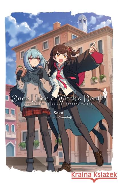 Once Upon a Witch's Death, Vol. 2 Saka Saka 9798855424478 Little, Brown & Company