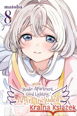 Studio Apartment, Good Lighting, Angel Included, Vol. 8 Kei Coffman 9798855435382