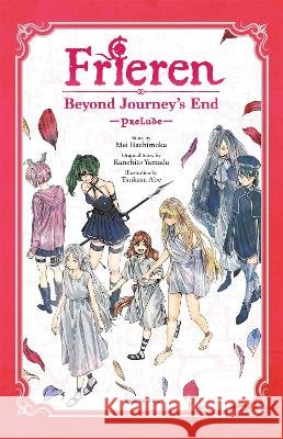 Frieren: Beyond Journey's End -Prelude-, Vol. 2 (novel) Tsukasa Abe 9798855439434