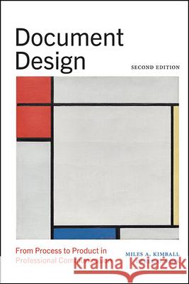 Document Design: From Process to Product in Professional Communication Miles A. Kimball, Derek G. Ross 9798855801576