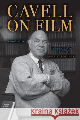 Cavell on Film Stanley Cavell 9798855801613