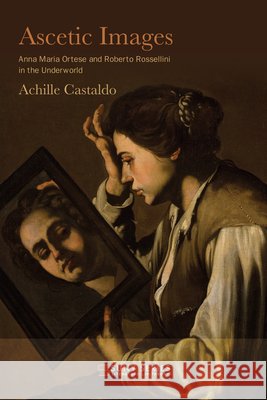 Ascetic Images Achille (Emory University and) Castaldo 9798855805017