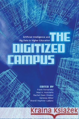 The Digitized Campus  9798855807684 State University of New York Press