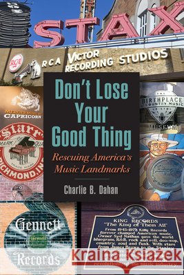 Don't Lose Your Good Thing Charlie B. (Middle Tennessee State University) Dahan 9798855809527 State University of New York Press