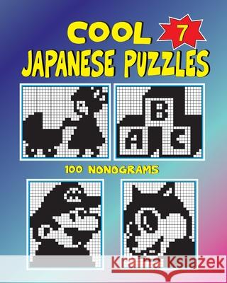 Cool japanese puzzles (Volume 7) Vadim Teriokhin 9798856711706 Independently Published