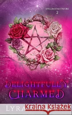 Delightfully Charmed Lyra Winters 9798856889399